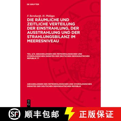 【3-4周达】F. Bernhardt; H. Philipps: Die Räumliche Und Zeitliche Verteilung Der Einstrahlung, Der A... [9783112786680]