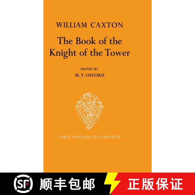【3-4周达】Book of the Knight of the Tower translated by William Caxton: Translated by William Caxton [9780197224021]
