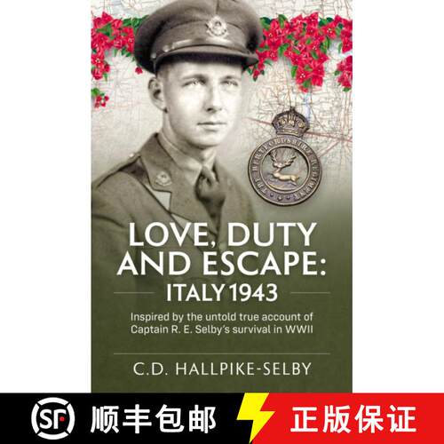 【3-4周达】Love, Duty and Escape: Italy, 1943: Inspired by the untold true account of Captain R. E. S... [9781804518793]