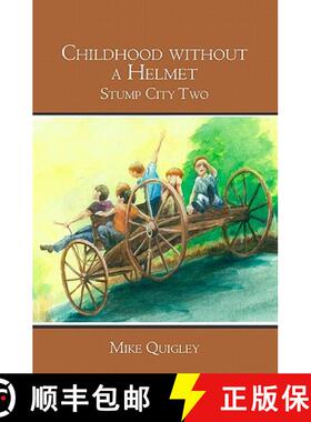 预订 Childhood without a Helmet: Stump City Two [9781439221884]