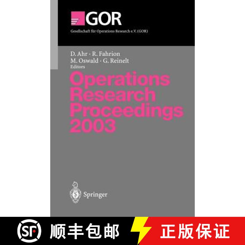 【3-4周达】Operations Research Proceedings 2003: Selected Papers of the International Conference on O... [9783540214458]