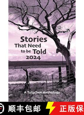 【3-4周达】Stories That Need to Be Told 2024 [9781962812023]
