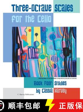 【3-4周达】Three-Octave Scales for the Cello, Book Four: Studies [9781635230079]