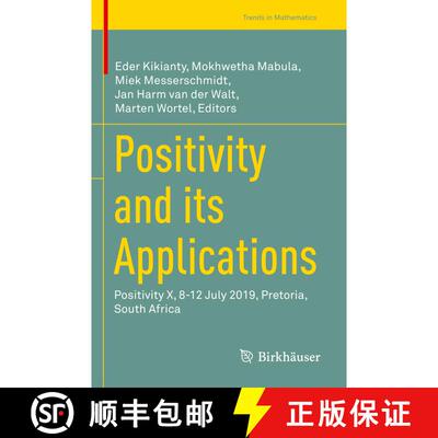【3-4周达】Positivity and its Applications : Positivity X, 8-12 July 2019, Pretoria, South Africa [9783030709761]