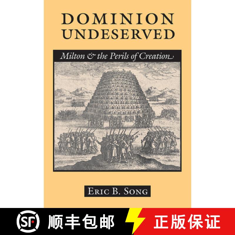 【3-4周达】Dominion Undeserved: Milton and the Perils of Creation [9780801451850]