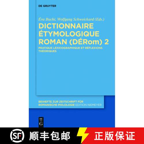 【3-4周达】精装 Dictionnaire Étymologique Roman (DÉRom) 2 – Pratique lexicographique et réflexion... [9783110450262]