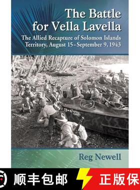 【3-4周达】The Battle for Vella Lavella : The Allied Recapture of Solomon Islands Territory, August 1... [9780786473274]