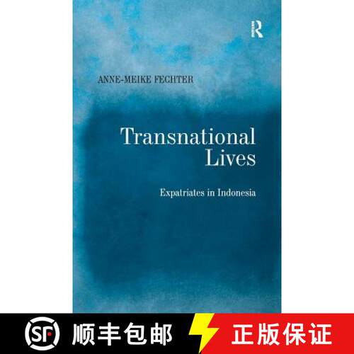 【3-4周达】Transnational Lives : Expatriates in Indonesia [9781138262577]