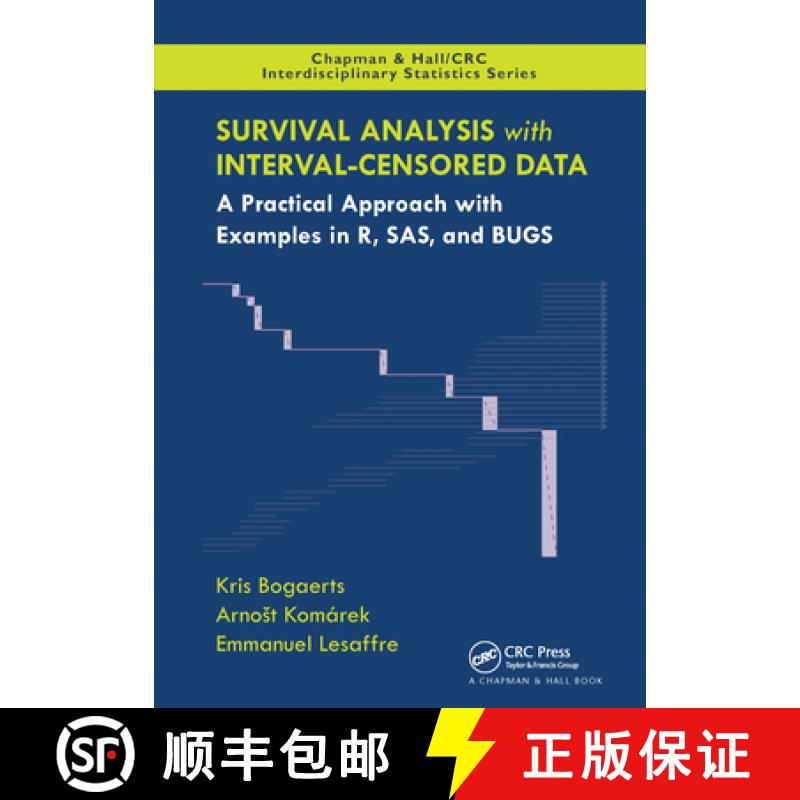 【4周达】Survival Analysis with Interval-Censored Data: A Practical Approach with Examples in R, Sas,... [9780367572709]