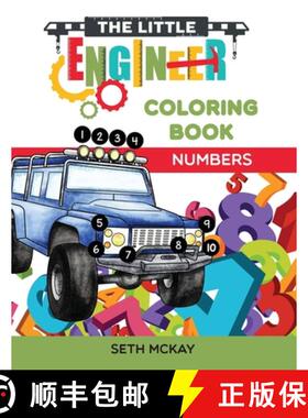 预订 The Little Engineer Coloring Book - Numbers: Fun and Educational Numbers Coloring Book for Toddl... [9781952016011]