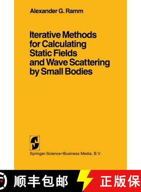 【3-4周达】Iterative Methods for Calculating Static Fields and Wave Scattering by Small Bodies [9780387906829]