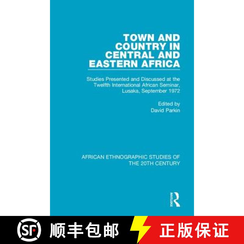 【3-4周达】Town and Country in Central and Eastern Africa: Studies Presented and Discussed at the Twe... [9781138591301]