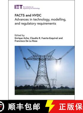 【3-4周达】Facts and Hvdc: Advances in Technology, Modelling, and Regulatory Requirements [9781839531378]
