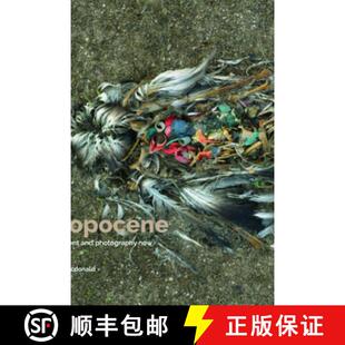 Environment 9781838382230 3周达 Now Photography and Anthropocene the Surveying