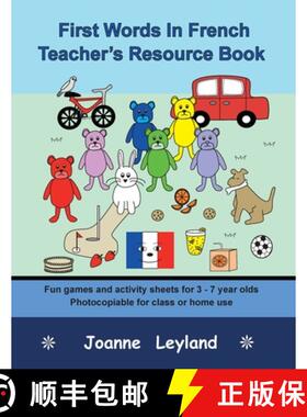 【3-4周达】First Words In French Teacher's Resource Book: Fun games and activity sheets for 3 - 7 yea... [9781914159411]