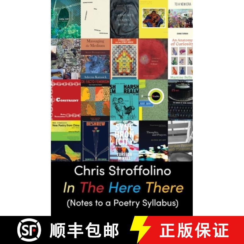 【4周达】In the Here There : (Notes to a Poetry Syllabus) [9781963908152]