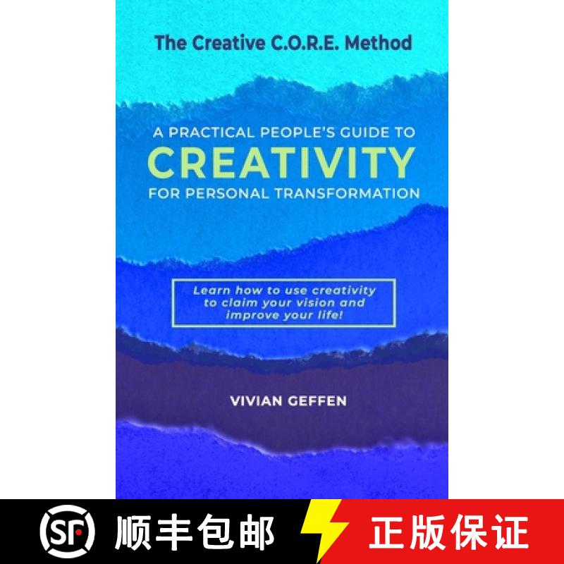 【2-3周达】The Creative C.O.R.E. Method: A Practical People's Guide to Creativity for Personal Transf... [9781960460196]