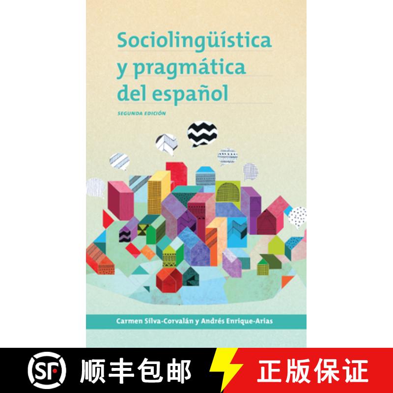 【3-4周达】Sociolingüística y pragmática del español : segunda edición [9781626163942]
