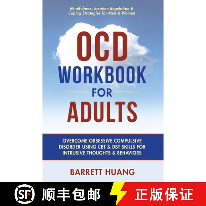 【3-4周达】OCD Workbook for Adults: Overcome Obsessive Compulsive Disorder Using CBT & DBT Skills for... [9781774870235]