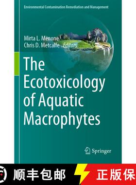 【3-4周达】The Ecotoxicology of Aquatic Macrophytes [9783031278358]
