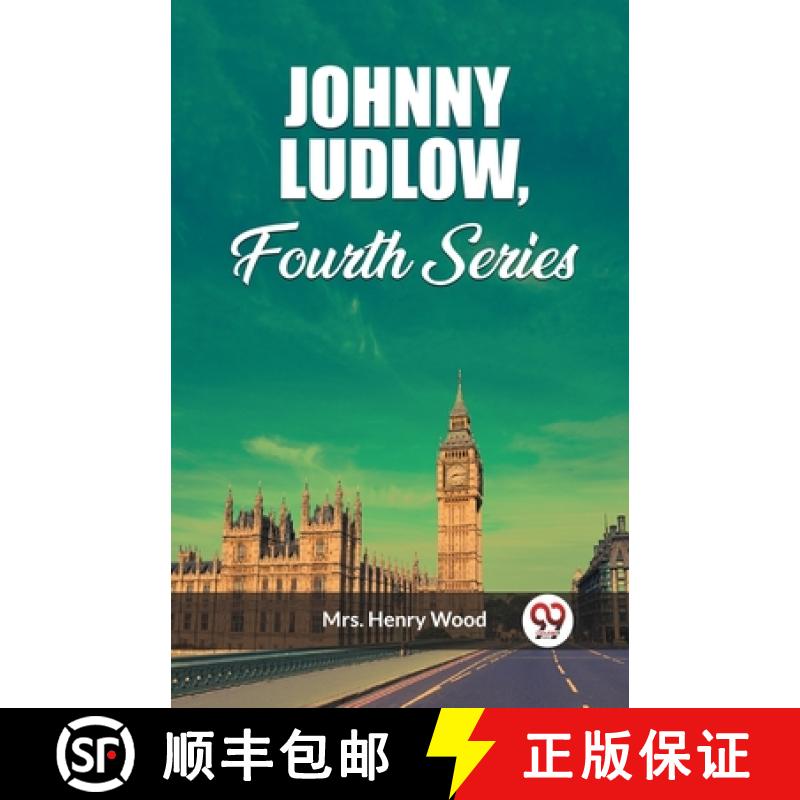 【2-3周达】Johnny Ludlow, Fourth Series (Edition2023) [9789362765277]