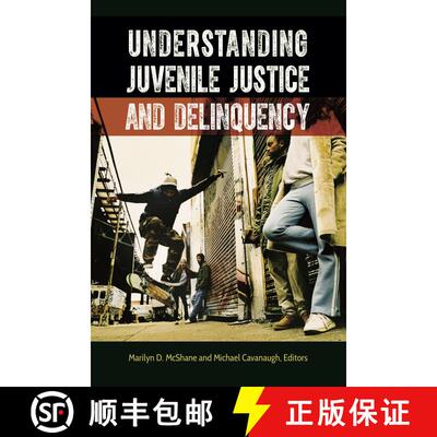 【3-4周达】Understanding Juvenile Justice and Delinquency [9781440843594]