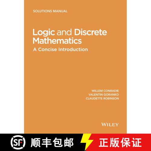 【3-4周达】Logic And Discrete Mathematics - A Concise Introduction, Solutions Manual [Wiley数学] [9781118762677]