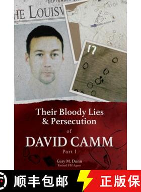预订 Their Bloody Lies & Persecution of David Camm [9781614938514]