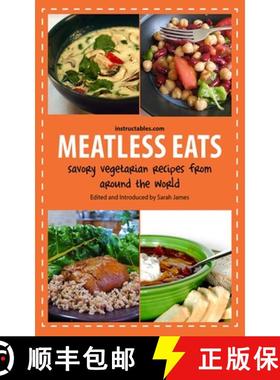 【3-4周达】Meatless Eats: Savory Vegetarian Dishes from Around the World [9781620876978]