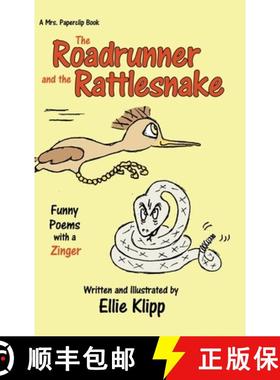 预订 The Roadrunner and the Rattlesnake: Funny Poems with a Zinger [9781087876351]