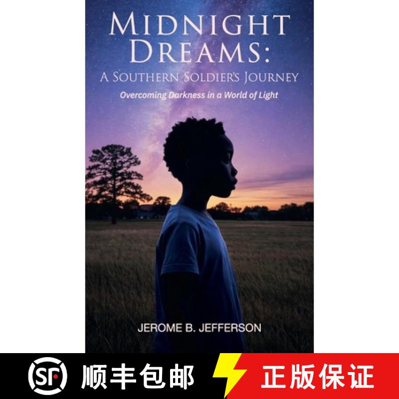 【3-4周达】Midnight Dreams: A Southern Soldier's Journey, Overcoming Darkness in a World of Light [9798902237051] - 实物图