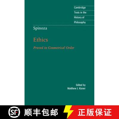 【3-4周达】Spinoza: Ethics: Proved in Geometrical Order - Spinoza: Ethics: Proved in Geometrical Order [9781107655638]