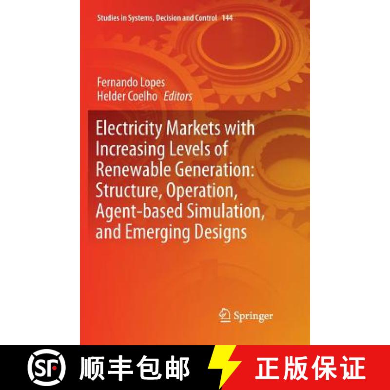 【3-4周达】Electricity Markets with Increasing Levels of Renewable Generation: Structure, Operation, ... [9783319892733]