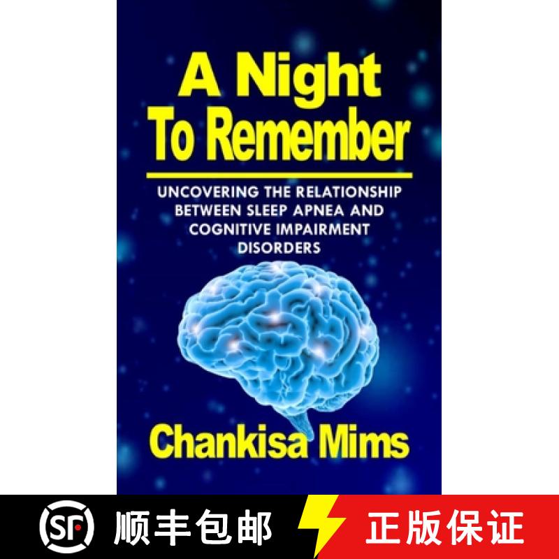 【3-4周达】A Night To Remember: Uncovering the Relationship Between Sleep Apnea and Cognitive Impairm... [9780578611044]