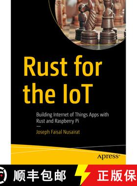 【3-4周达】Rust for the IoT : Building Internet of Things Apps with Rust and Raspberry Pi (1st ed.) (... [9781484258590]