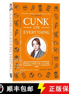 现货 万物辞典 Cunk on Everything : The Encyclopedia Philomena - 'Essential reading for these slipshod... [9781529324563]