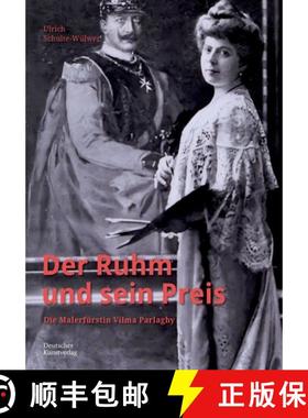预订 Der Ruhm Und Sein Preis: Die Malerfürstin Vilma Parlaghy [9783422802742]