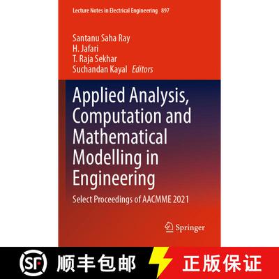 【3-4周达】Applied Analysis, Computation and Mathematical Modelling in Engineering : Select Proceedin... [9789811918261]