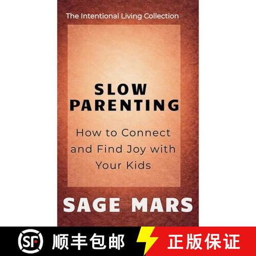 【3-4周达】Slow Parenting: How to Connect and Find Joy with Your Kids. [9798233663628]