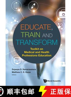 【2-3周达】Educate, Train & Transform: Toolkit on Medical and Health Professions Education [9789813279278]