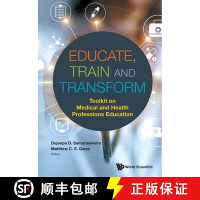 【2-3周达】Educate, Train & Transform: Toolkit on Medical and Health Professions Education [9789813279278]