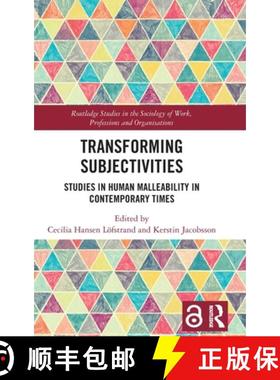 【3-4周达】Transforming Subjectivities: Studies in Human Malleability in Contemporary Times [9780367705084]