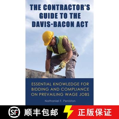 【3-4周达】The Contractor's Guide to the Davis-Bacon Act: Essential Knowledge for Bidding and Complia... [9781637952412]