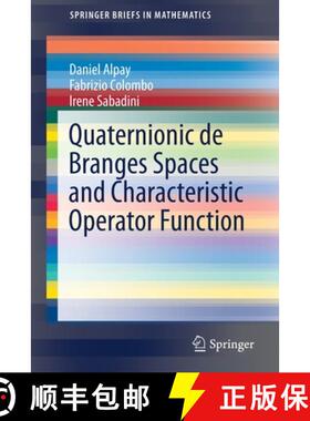 【3-4周达】Quaternionic de Branges Spaces and Characteristic Operator Function [9783030383114]