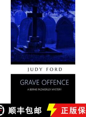 预订 Grave Offence: A Bernie Fazakerley Mystery [9781911083306]