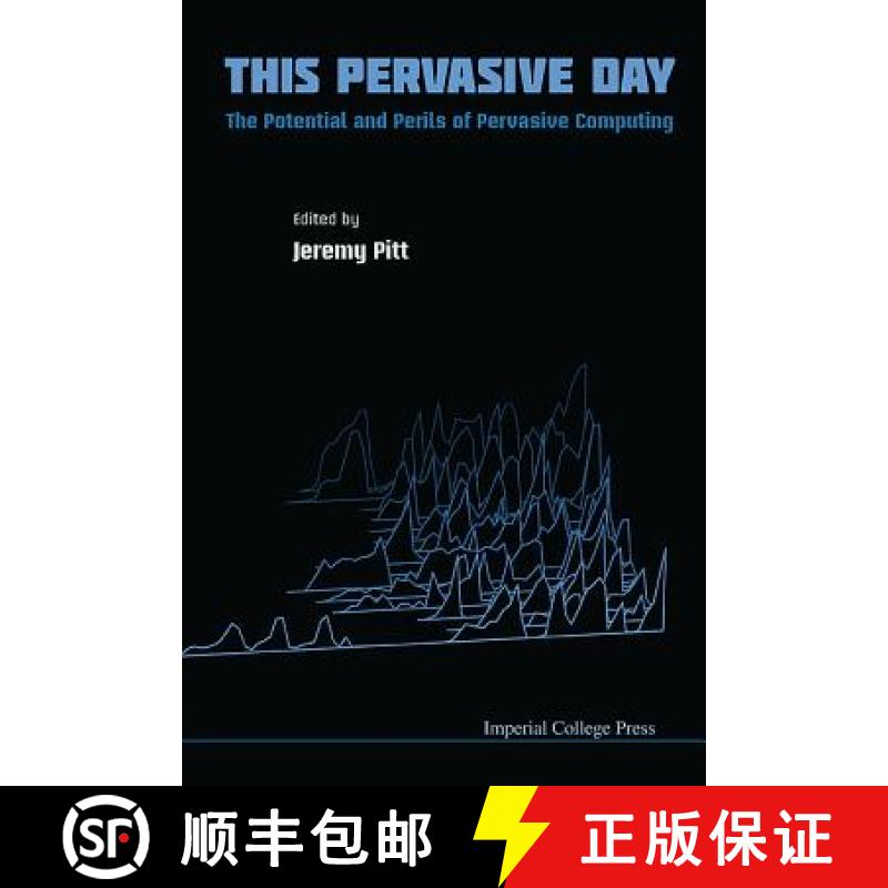 【3-4周达】This Pervasive Day: The Potential and Perils of Pervasive Computing [9781848167483]