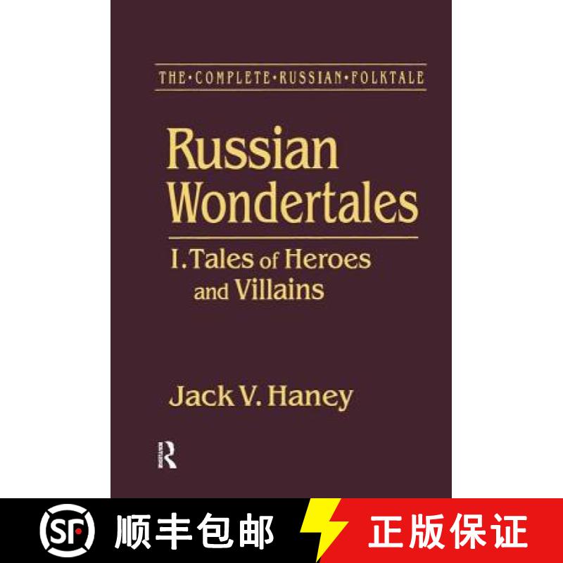 【3-4周达】Complete Russian Folktale: v. 3: Russian Wondertales 1 - Tales of Heroes and Villains: I.T... [9781563244919]