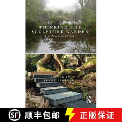 【3-4周达】Thinking the Sculpture Garden: Art, Plant, Landscape [9780367190248]