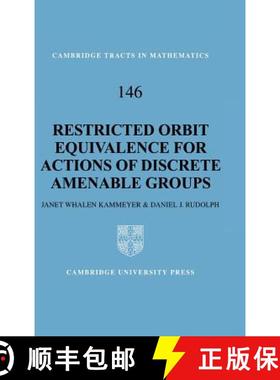 【3-4周达】Restricted Orbit Equivalence for Actions of Discrete Amenable Groups: - Restricted Orbit E... [9780521807951]