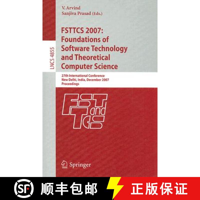 【3-4周达】FSTTCS 2007: Foundations of Software Technology and Theoretical Computer Science: 27th Int... [9783540770497]